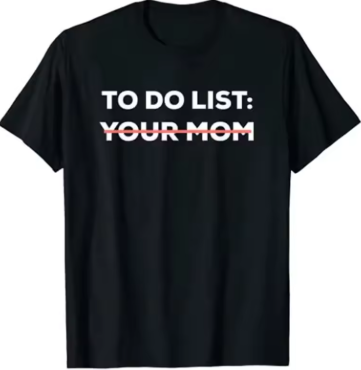 T-Shirt - To Do List