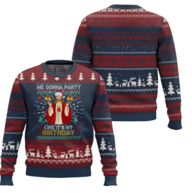 Christmas Jumper - We Gonna Party Like Its My Birthday
