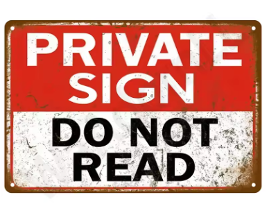 Private Sign Do Not Read