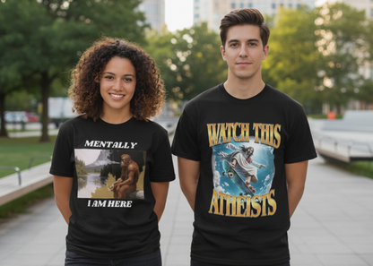 T-Shirt - Mentally I Am Here